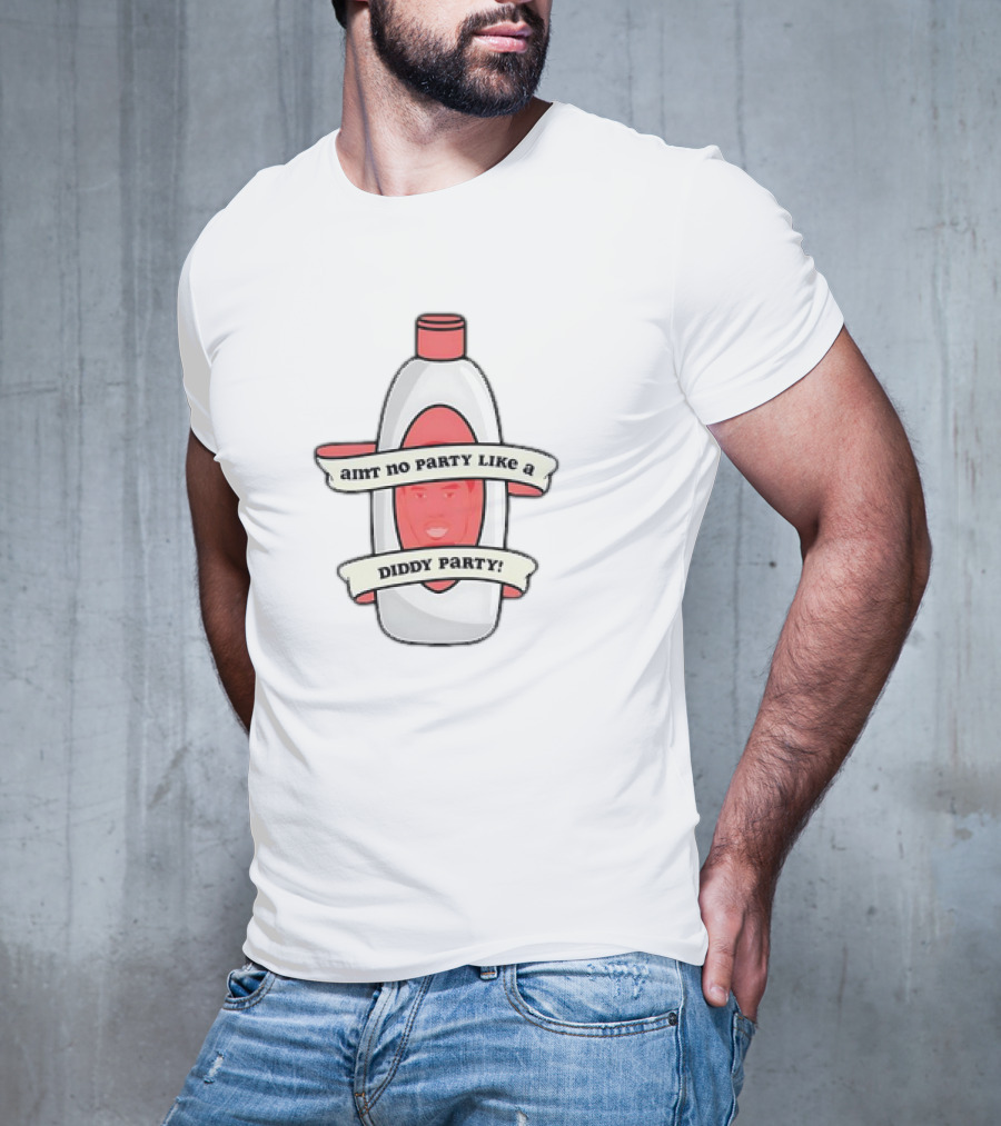 Diddy Baby Oil Birthday Ain't No Party Like A Diddy Party Iconic T-Shirt