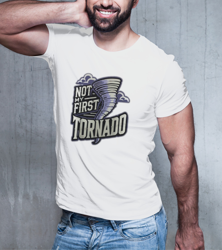 Hurricane Milton Not My First Tornado T-Shirt