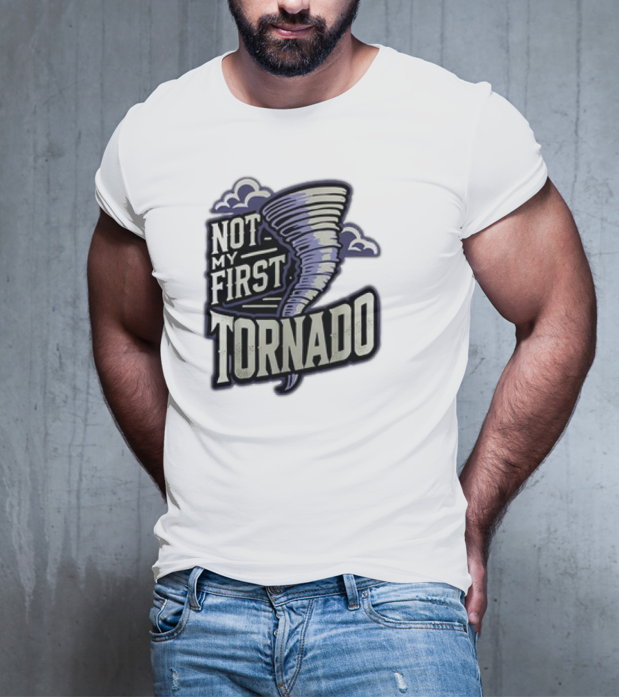 Hurricane Milton Not My First Tornado T-Shirt