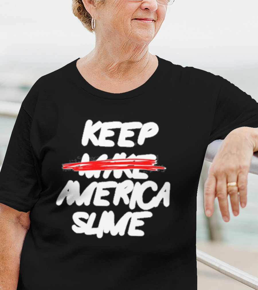 Keep America Slime Again Text T-Shirt