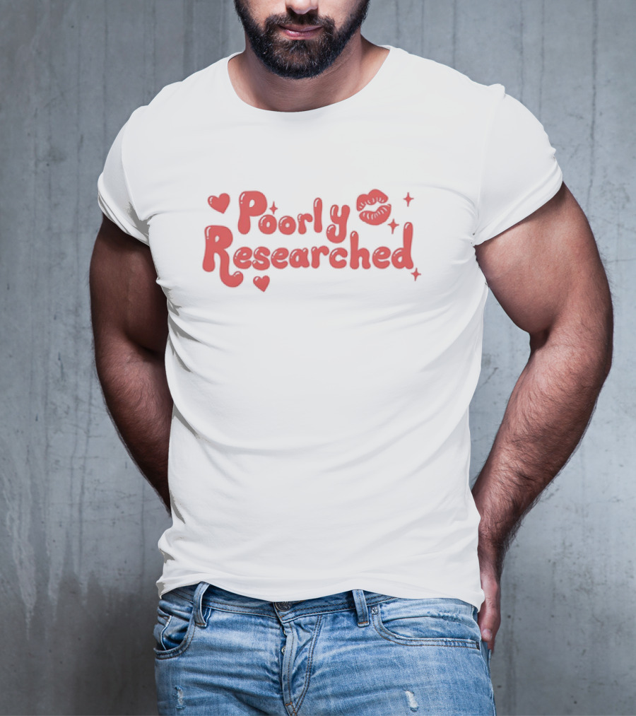 Poorly Researched Lips Hearts And Stars T-Shirt