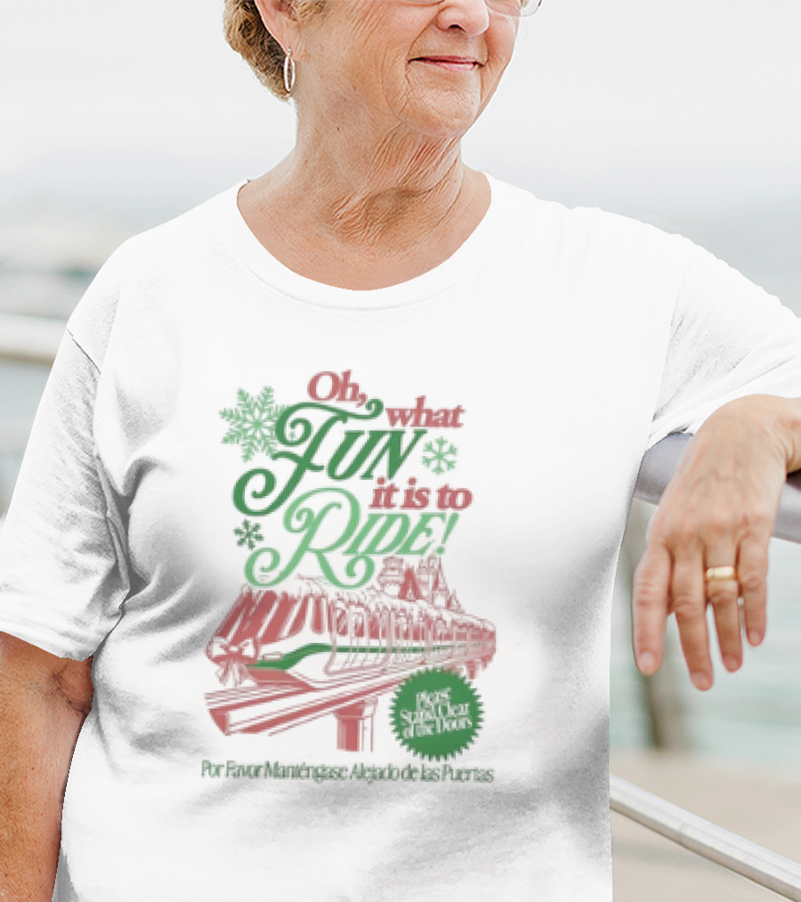 Oh What Fun It Is To Ride Monorail Por Favor Manténgase Alejado De Las Puertas T-Shirt