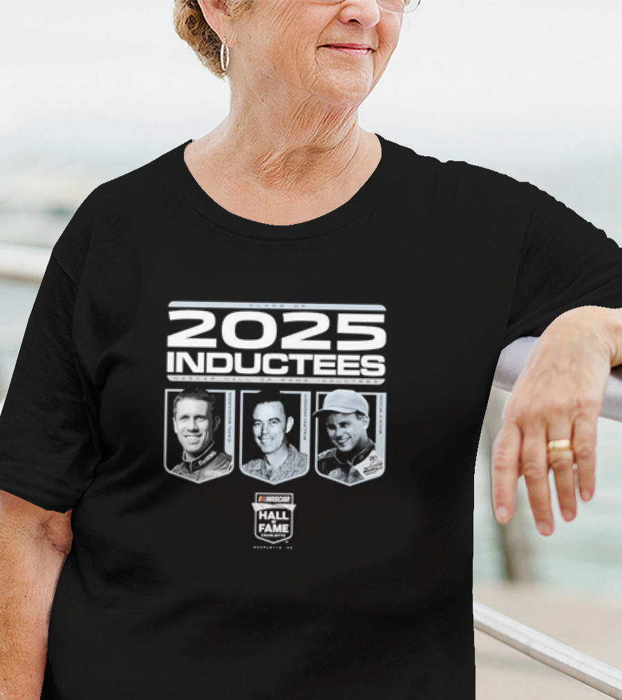 2025 Inductees Carl Edwards Ralph Moody Ricky Rudd NASCAR Hall Of Fame T-Shirt