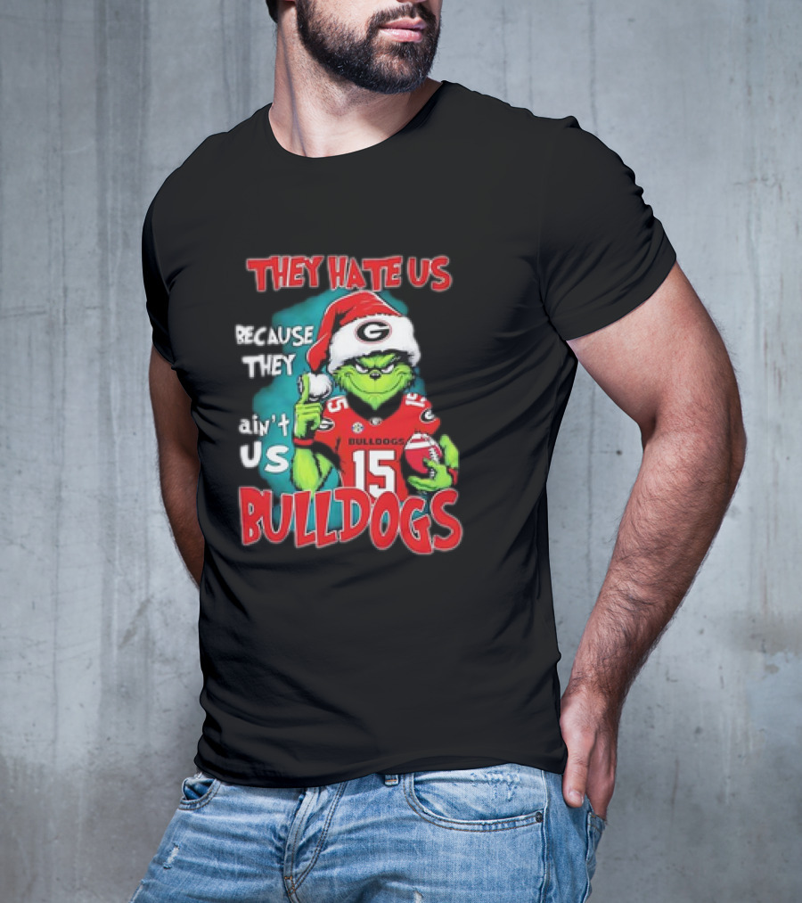 They Hate Us Because They Ain’t Us Grinch Santa Georgia Bulldogs Carson Beck 15 T-Shirt