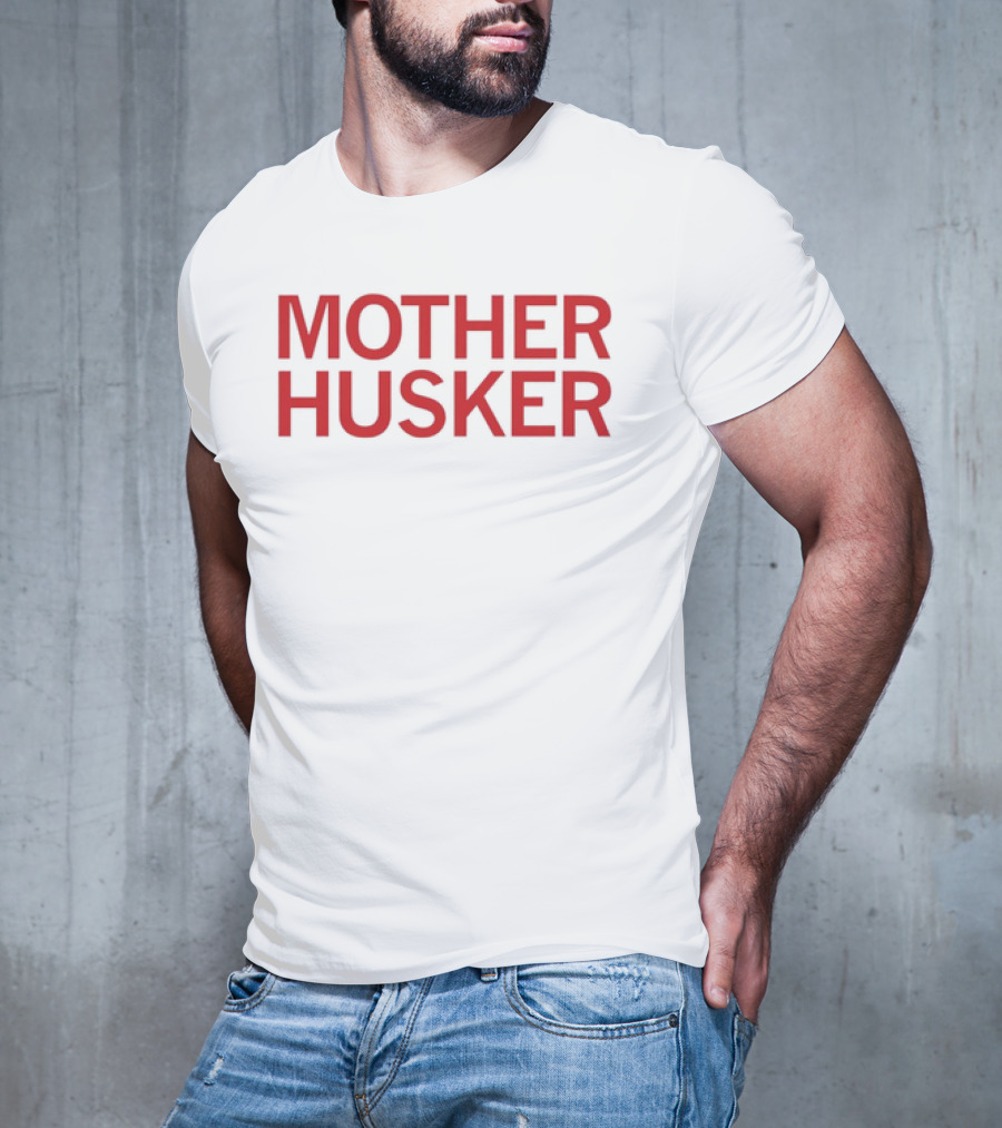 Mother Husker T-Shirt