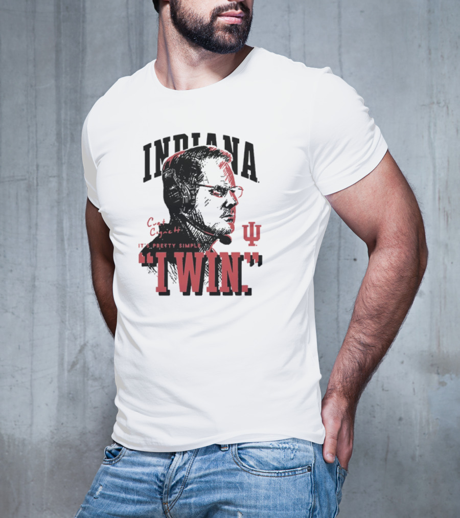 Indiana Hoosiers Football Curt Cignetti It's Pretty Simple I Win Vintage T-Shirt
