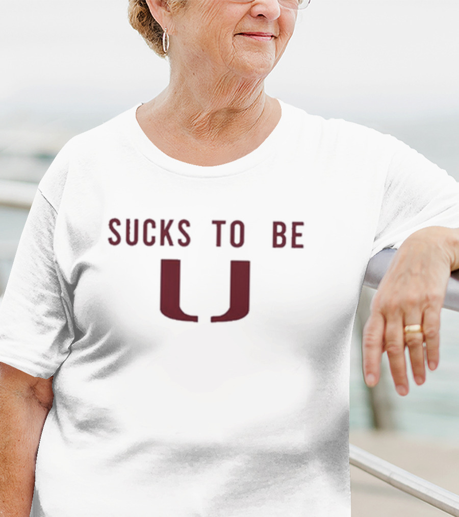Florida State Football Sucks To Be U T-Shirt
