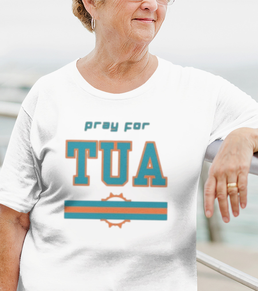 Pray For Tua Tagovailoa Dolphins T-Shirt
