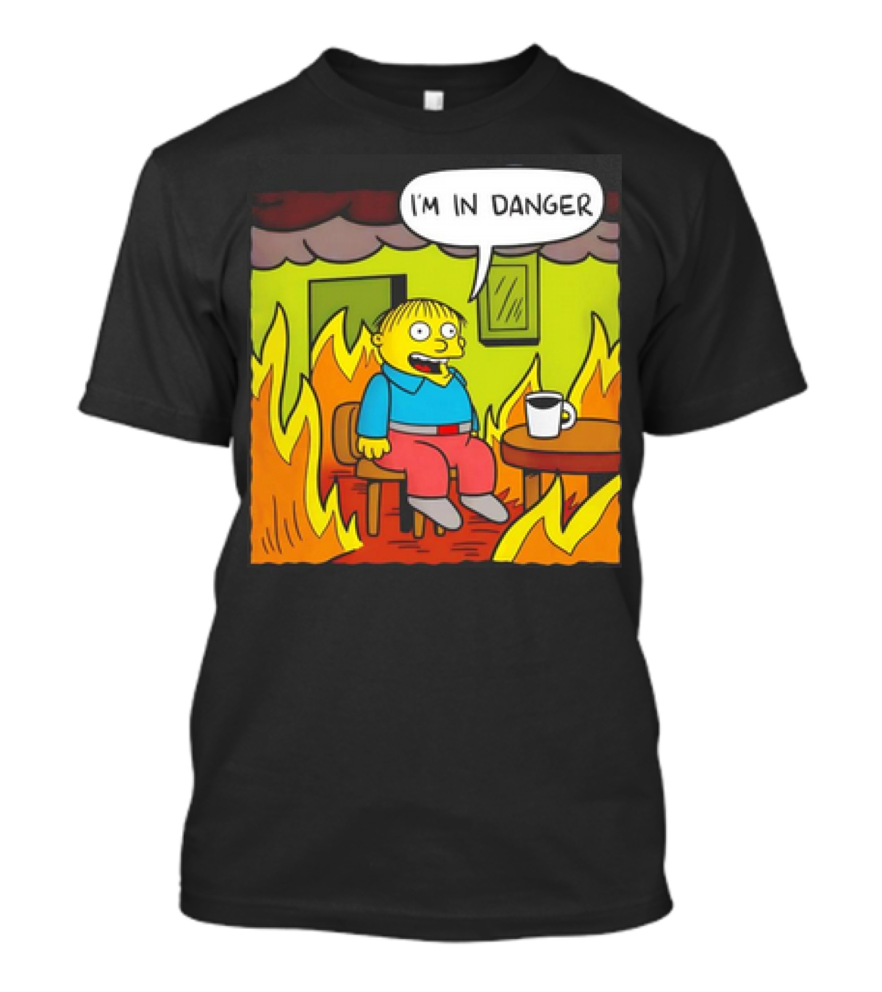Ralph Wiggum I'm In Danger Surrounded By Flames T-Shirt