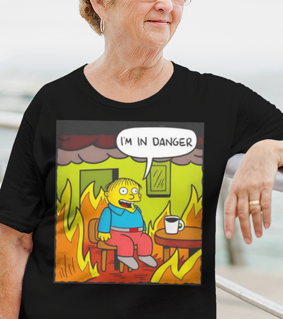 Ralph Wiggum I'm In Danger Surrounded By Flames T-Shirt
