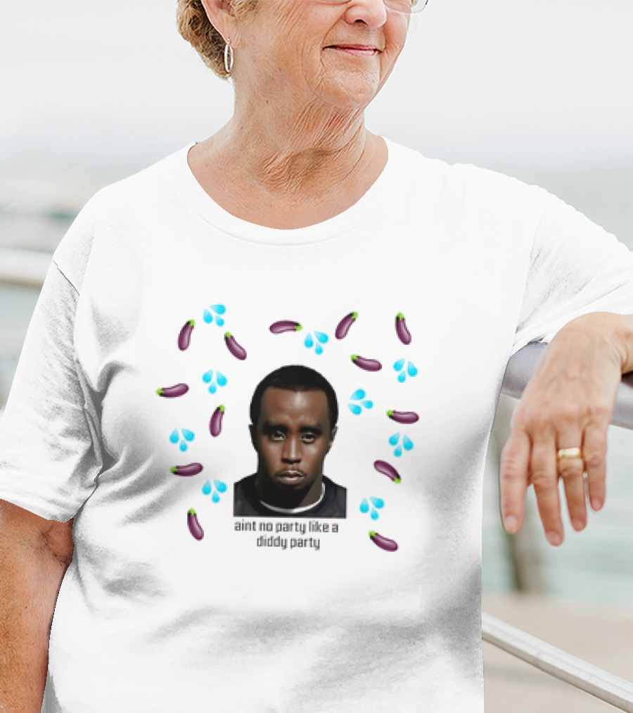Ain't No Party Like A Diddy Party Meme Eggplant Emoji Face T-Shirt