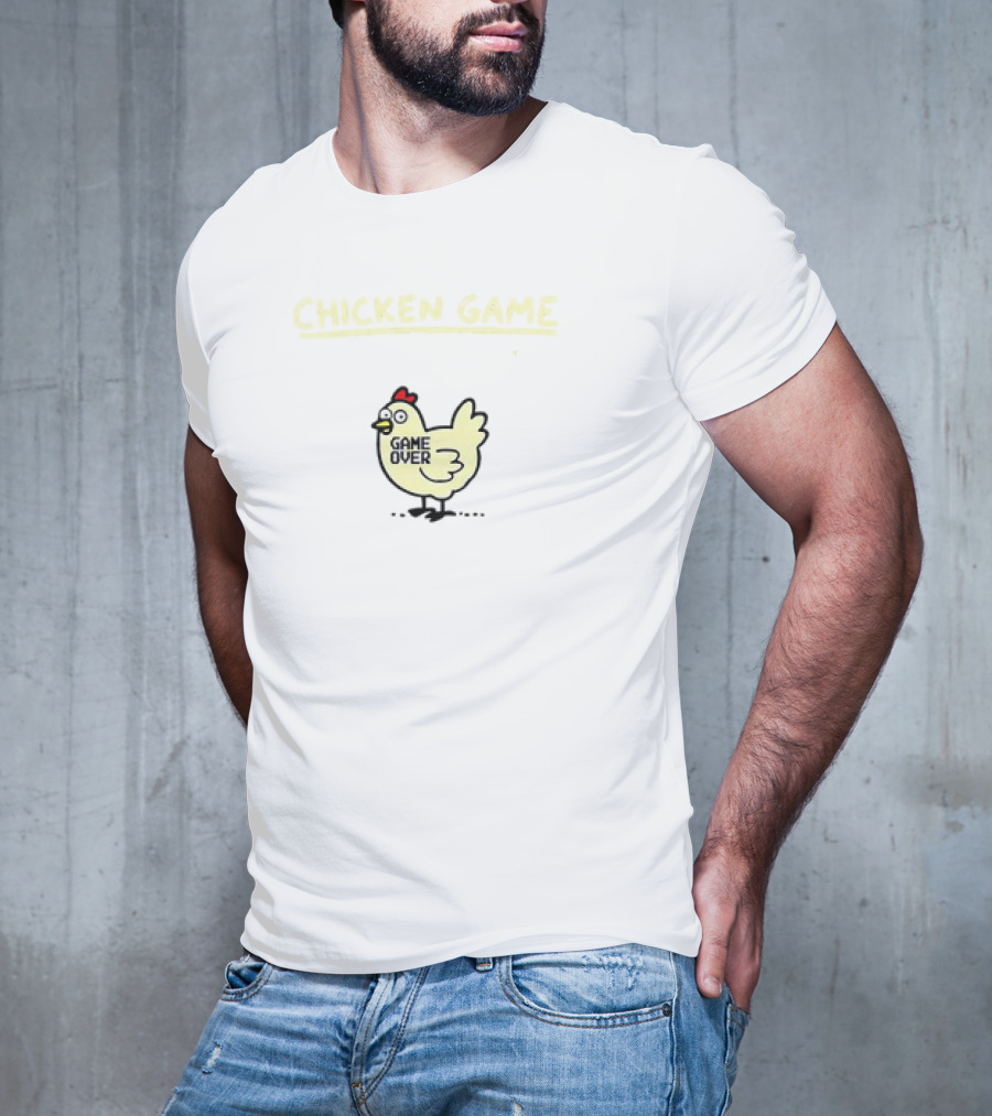 Chicken Game Game Over Don’t Look At The Chicken T-Shirt