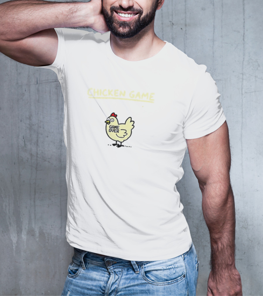 Chicken Game Game Over Don’t Look At The Chicken T-Shirt