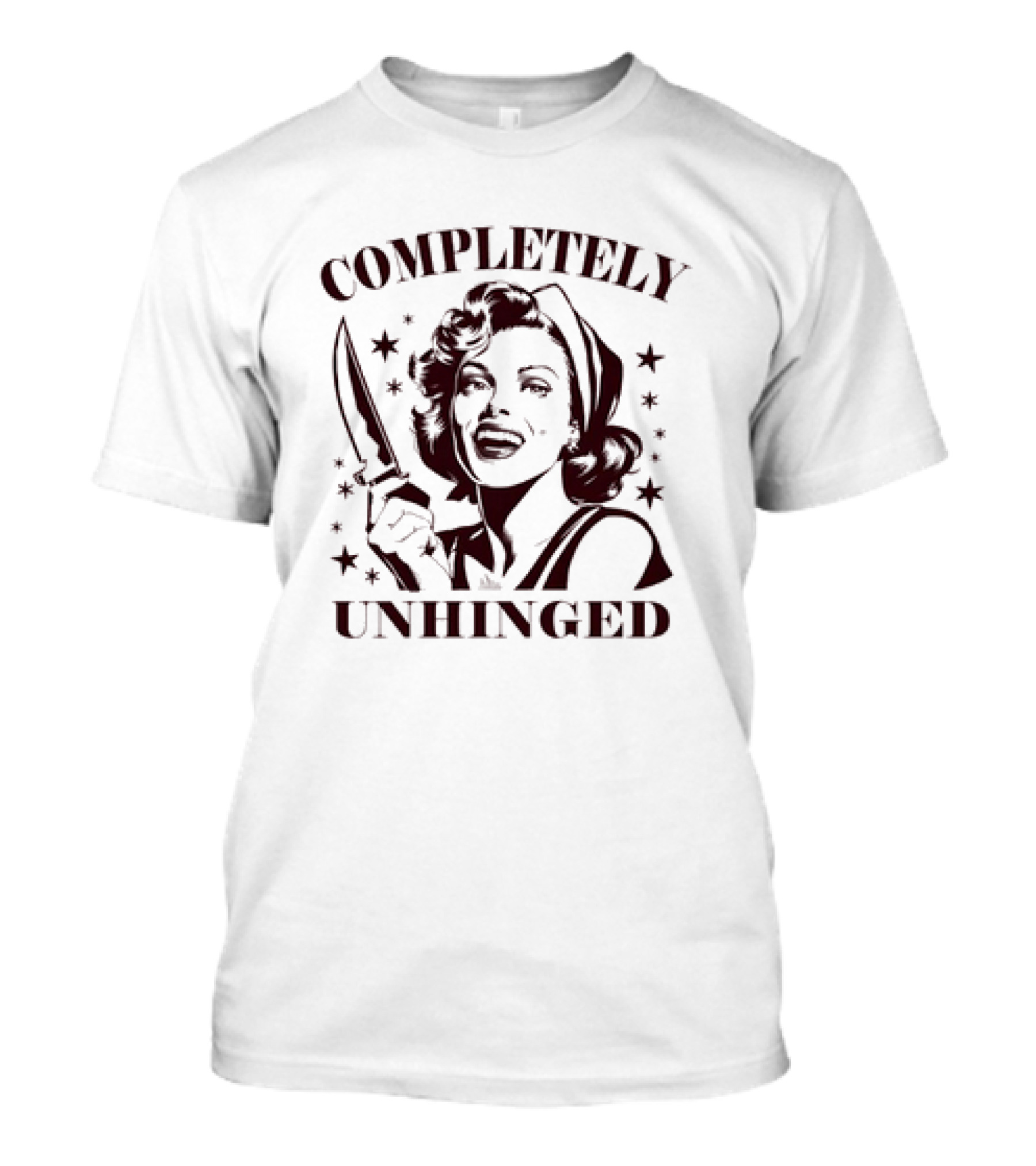 Completely Unhinged Retro Housewife Sarcastic With Knife T-Shirt