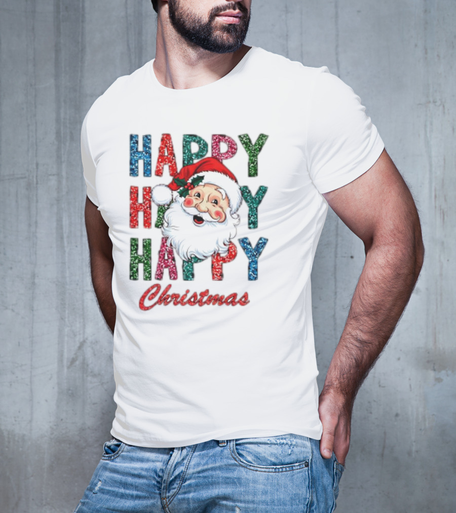 Glitter Happy Happy Happy Christmas Santa Claus T-Shirt