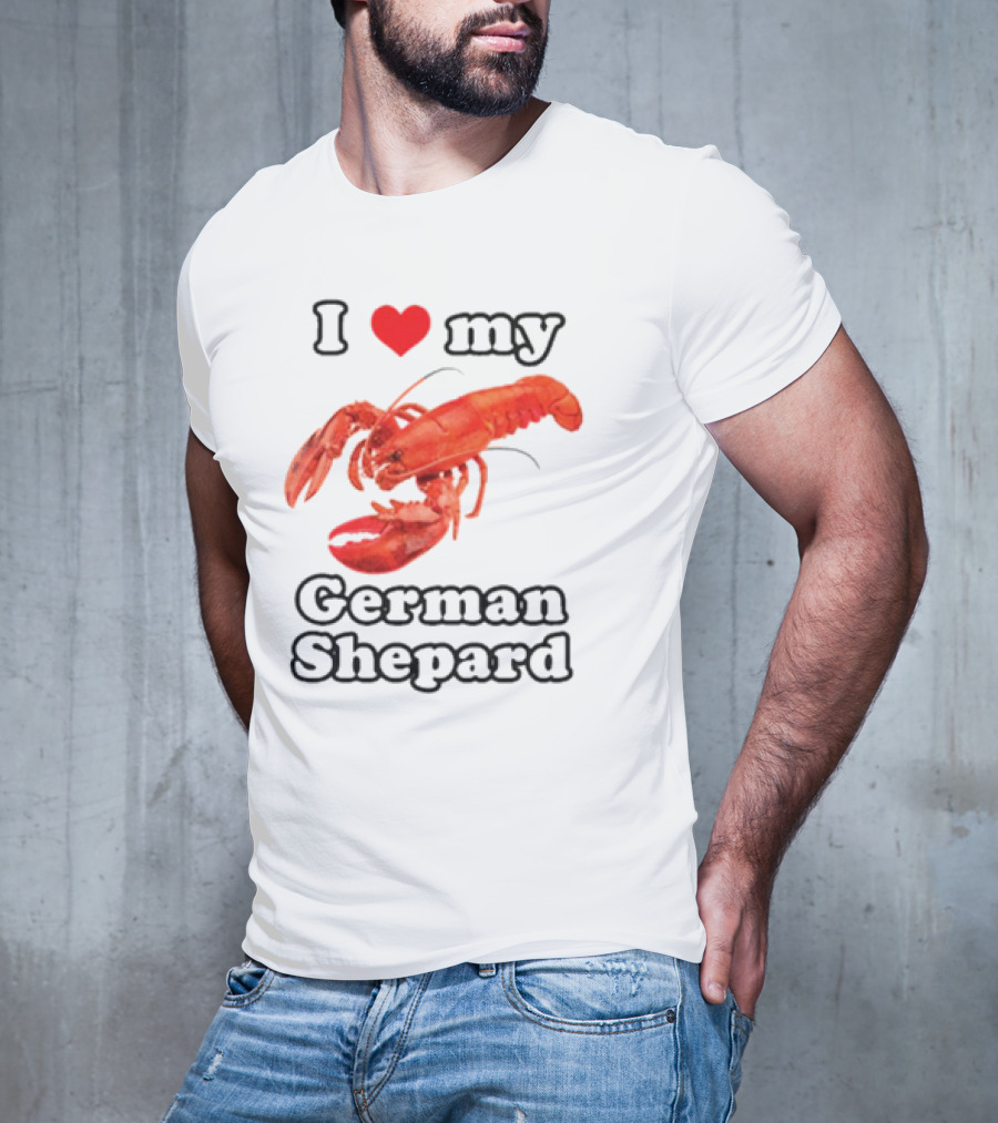 I Love My German Shepard Lobster T-Shirt
