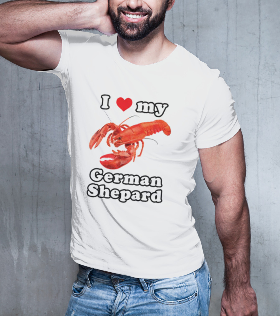I Love My German Shepard Lobster T-Shirt