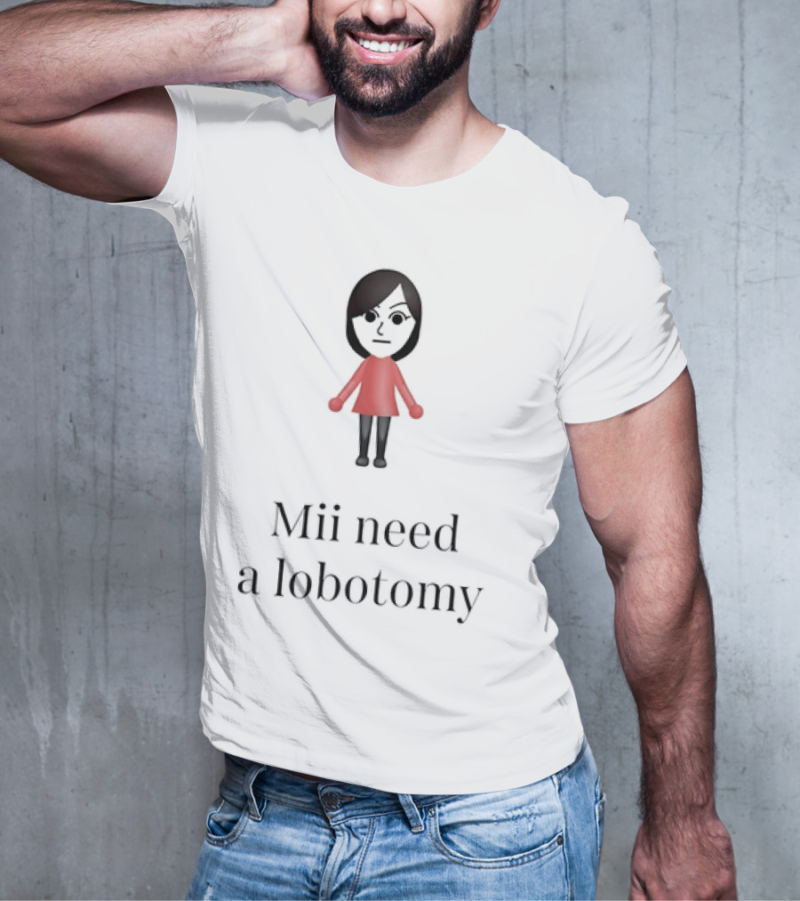 Mii Character Expression Mii Need A Lobotomy T-Shirt