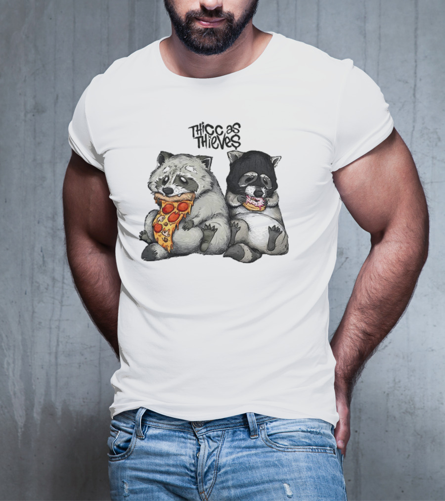 Thicc As Thieves Raccoon Eat Pizza And Donut T-Shirt