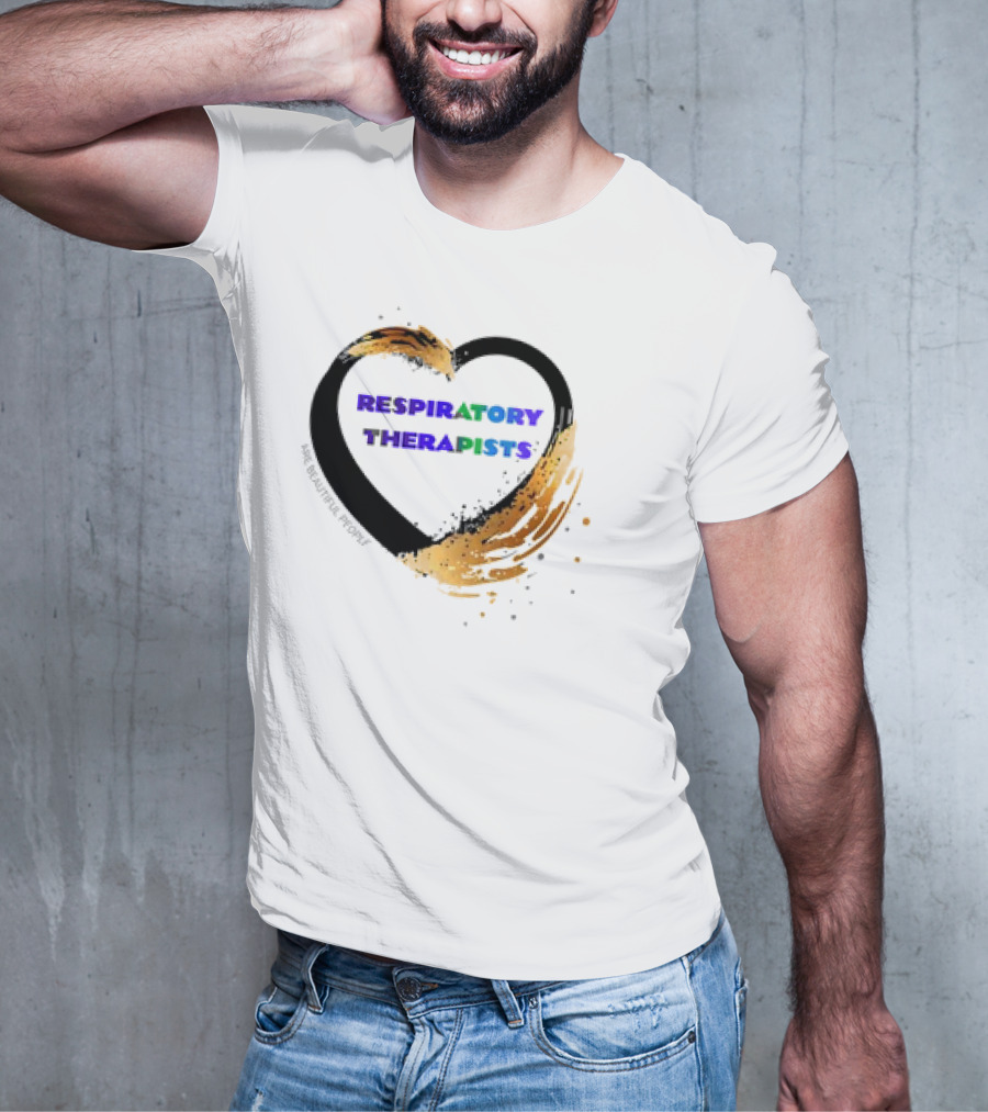 Respiratory Therapists Beautiful Heart T-Shirt