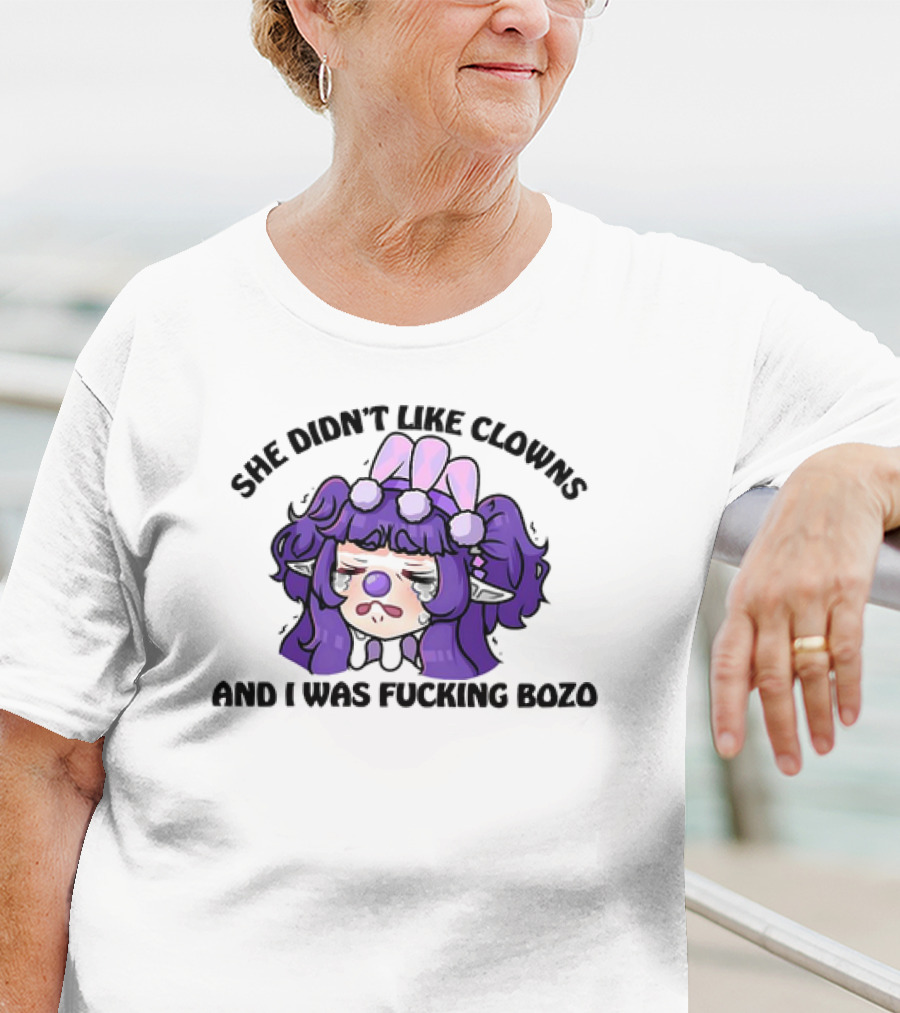 She Didn’t Like Clowns And I Was Fcking Bozo Sad Clown Character With Purple Hair And Teardrops T-Shirt