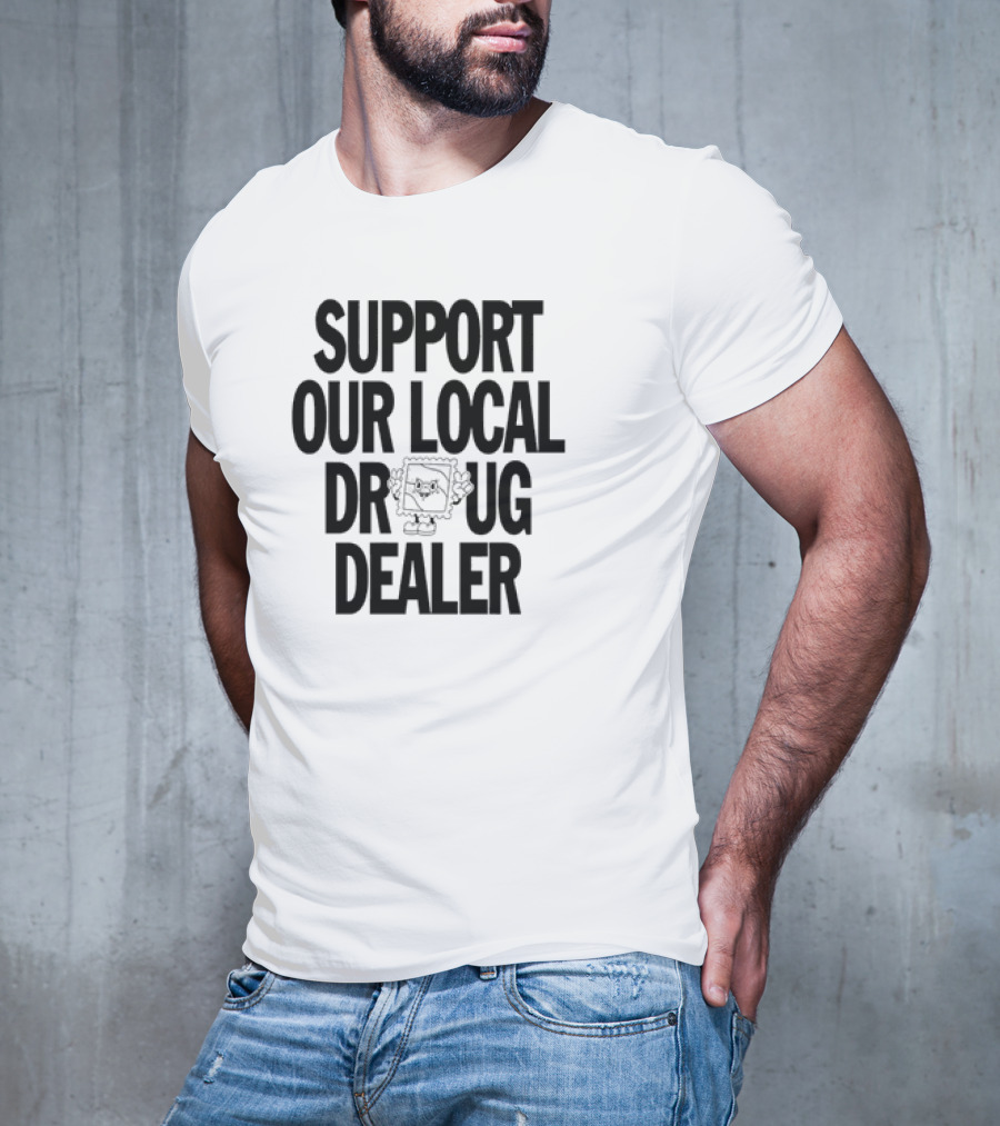 SUPPORT OUR LOCAL DRUG DEALER Funny Ramen Noodles Meme T-Shirt