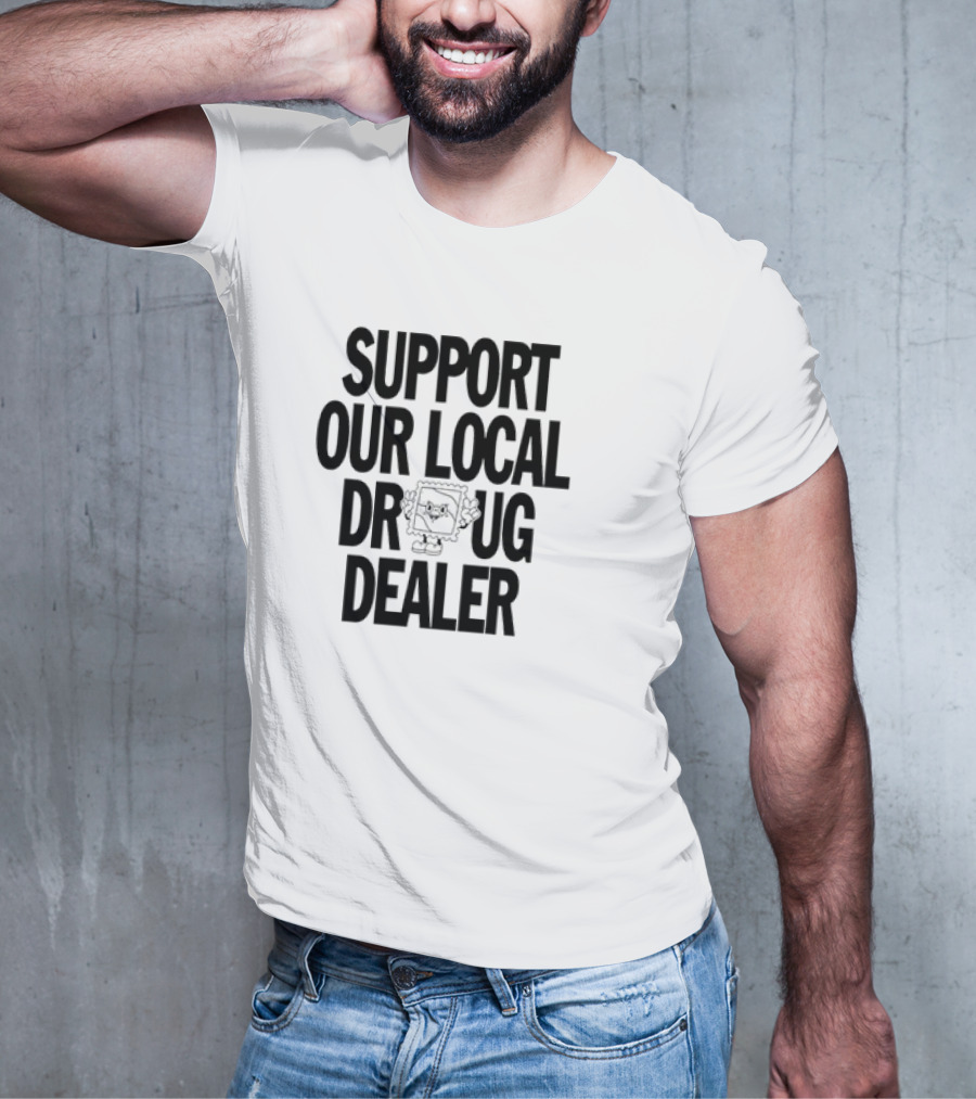 SUPPORT OUR LOCAL DRUG DEALER Funny Ramen Noodles Meme T-Shirt