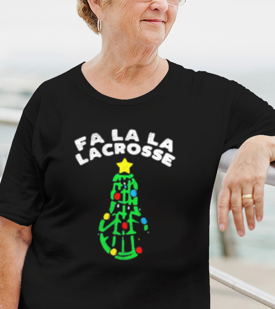 Fa La La Lacrosse Christmas Tree Holiday Sports T-Shirt
