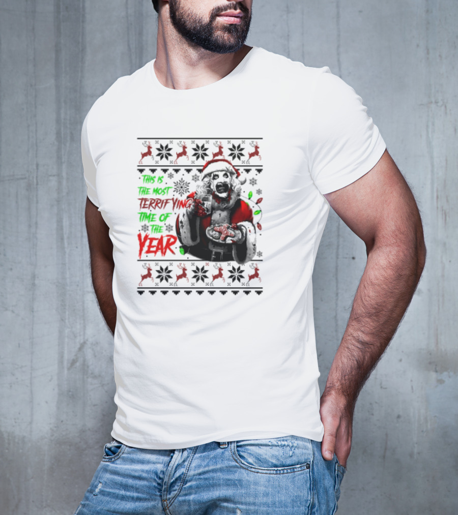 The Most Terrifying Time Of The Year Art The Clown Santa Christmas T-Shirt