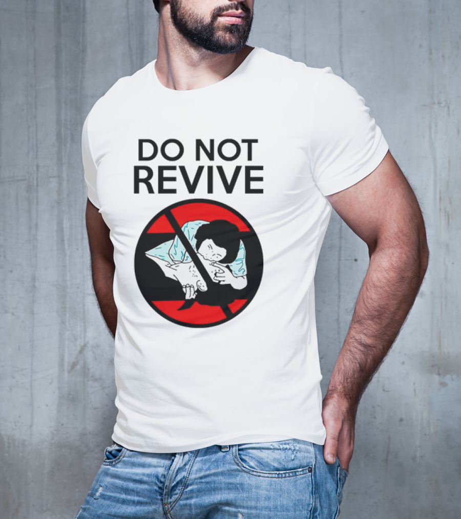 Do Not Revive CPR Parody Red Circle Cross T-Shirt