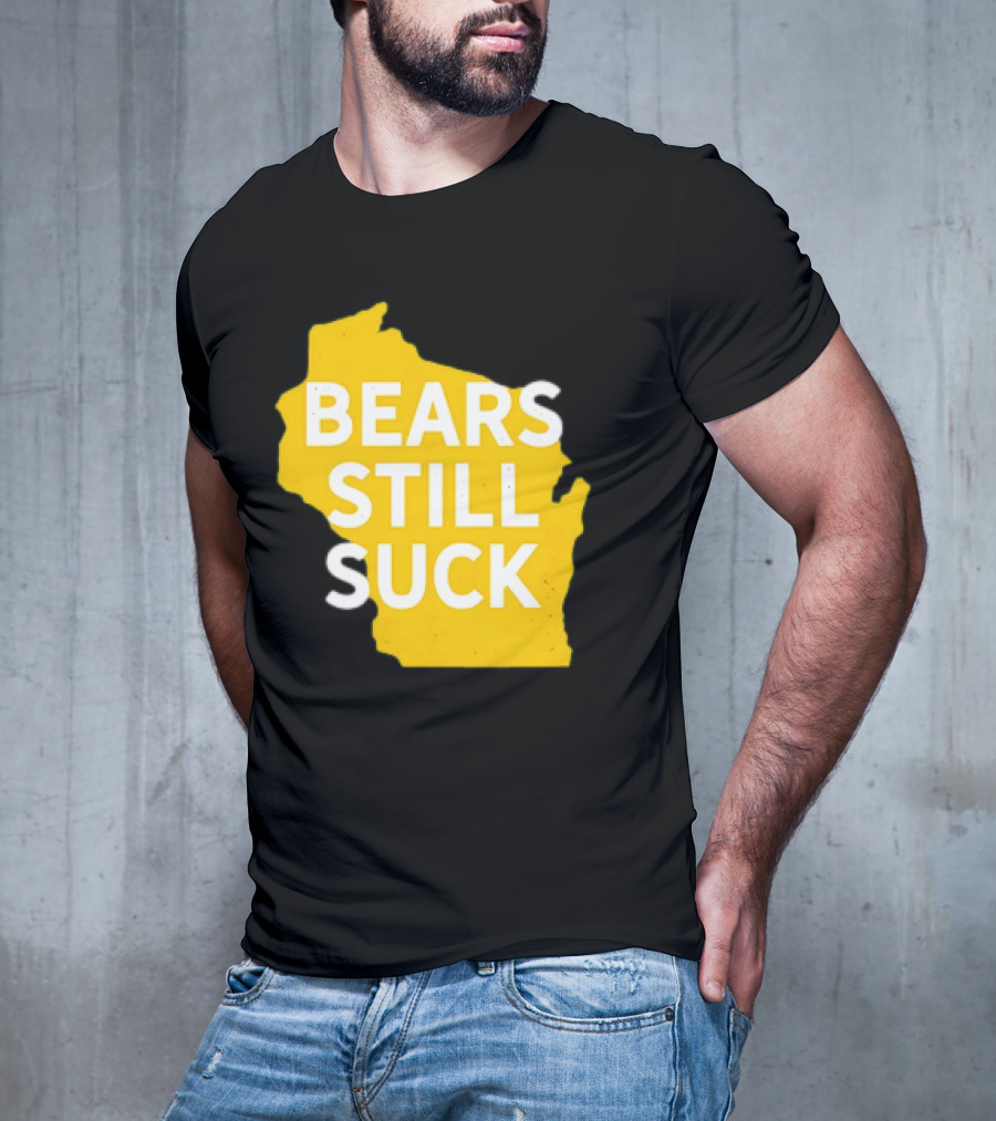Karla D Bears Still Suck Wisconsin Outline T-Shirt
