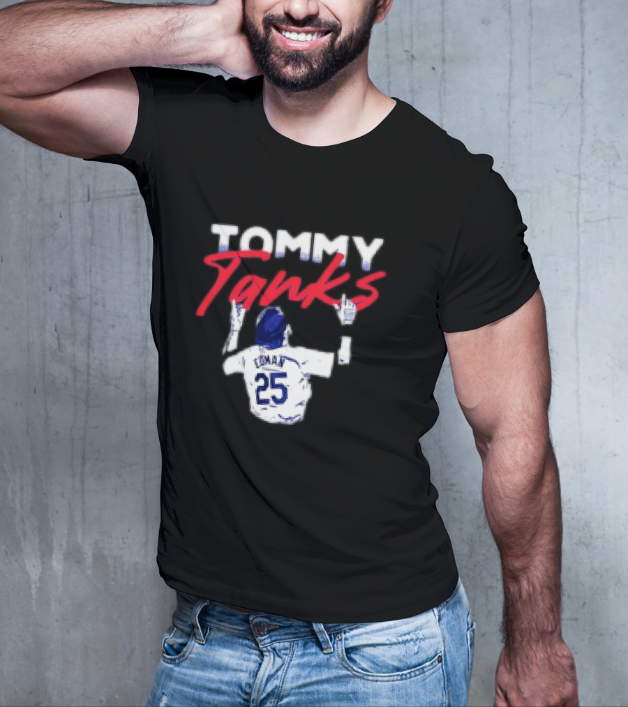 Tommy Tanks 25 Dodgers T-Shirt