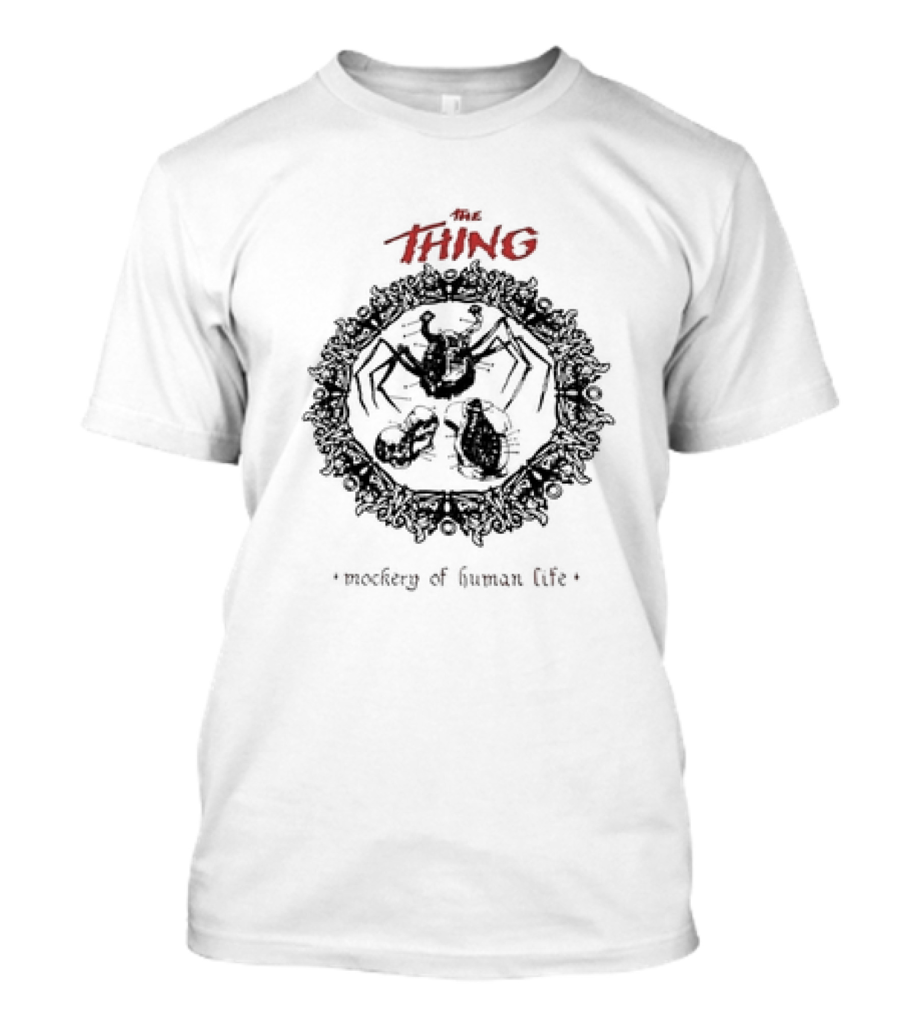 The Thing Mockery Of Human Life Retro Horror T-Shirt