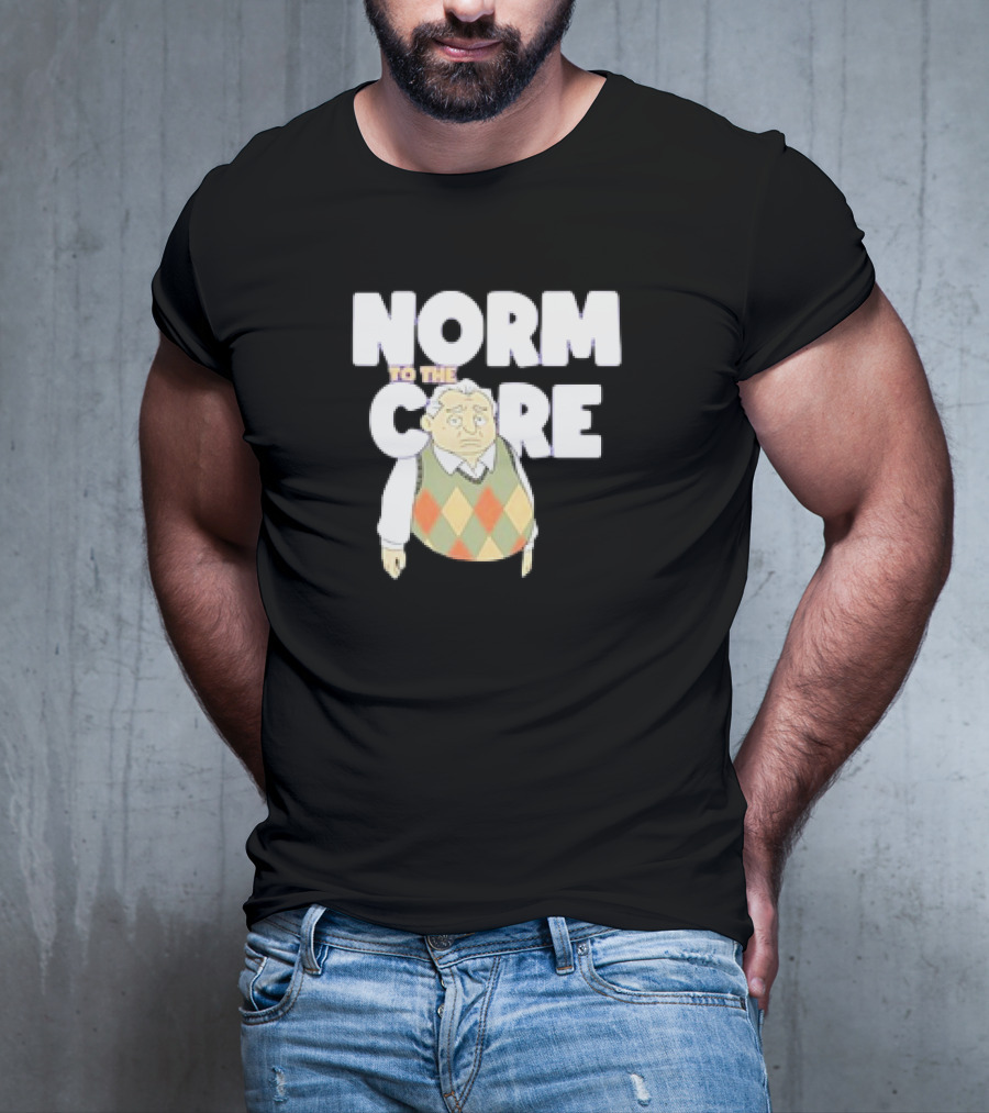Norm To The Core The New Norm Show T-Shirt