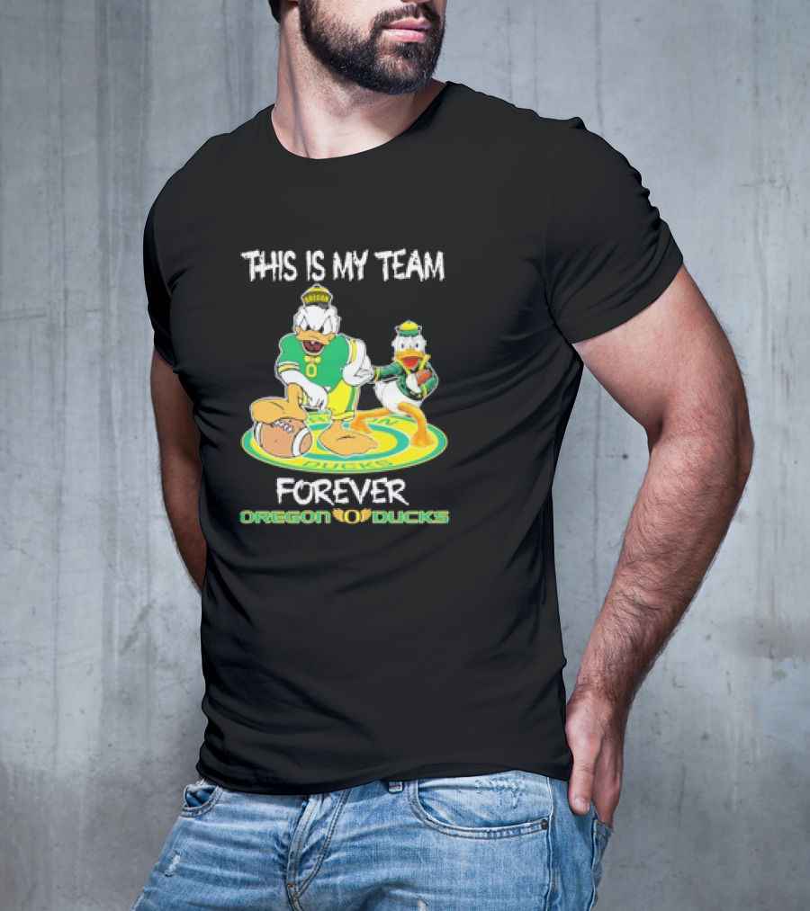 This Is My Team Oregon Ducks Mickey Donald Forever T-Shirt