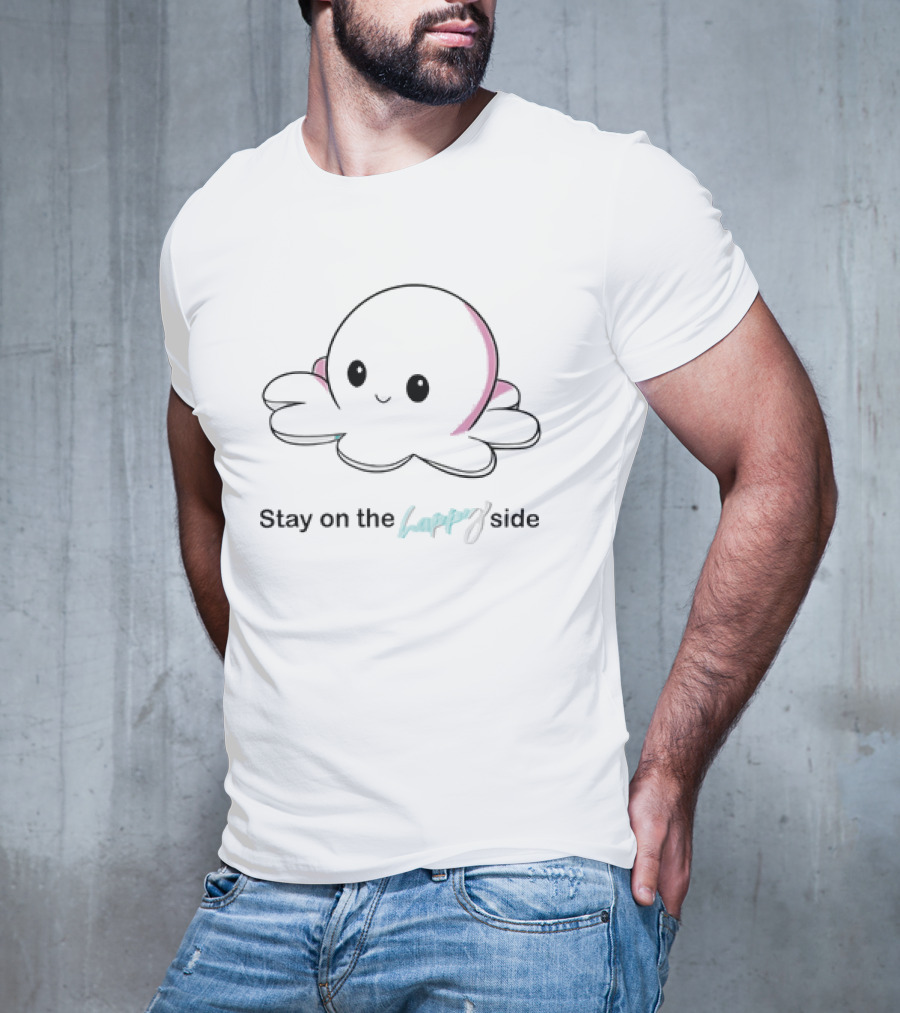 Stay On The Happy Side Pulpo Mood T-Shirt