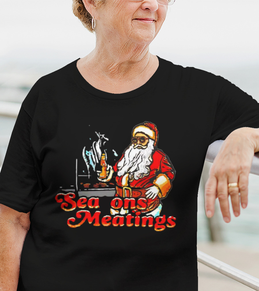 Seasons Meatings Santa Christmas BBQ With Santa Claus And Beverages T-Shirt