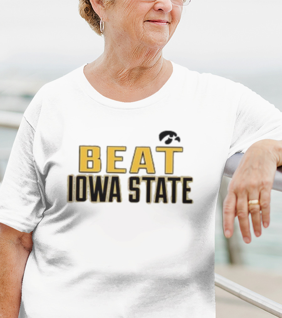 Beat Iowa State Iowa Hawkeyes Rivalry T-Shirt