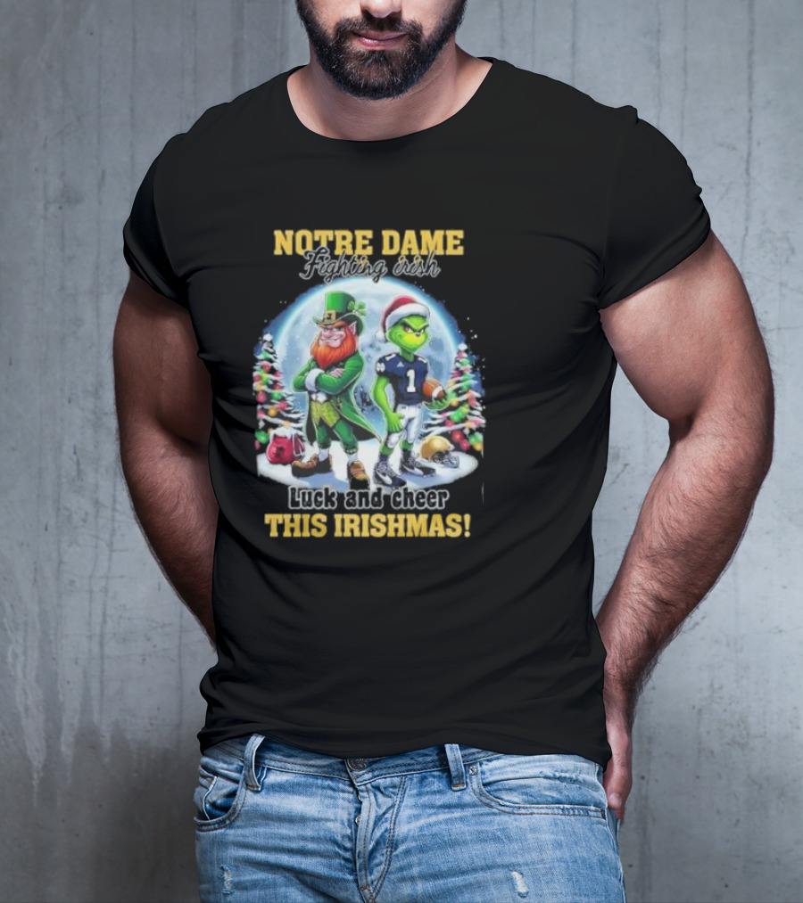Notre Dame Fighting Irish Luck And Cheer This Irishmas With Christmas Characters T-Shirt