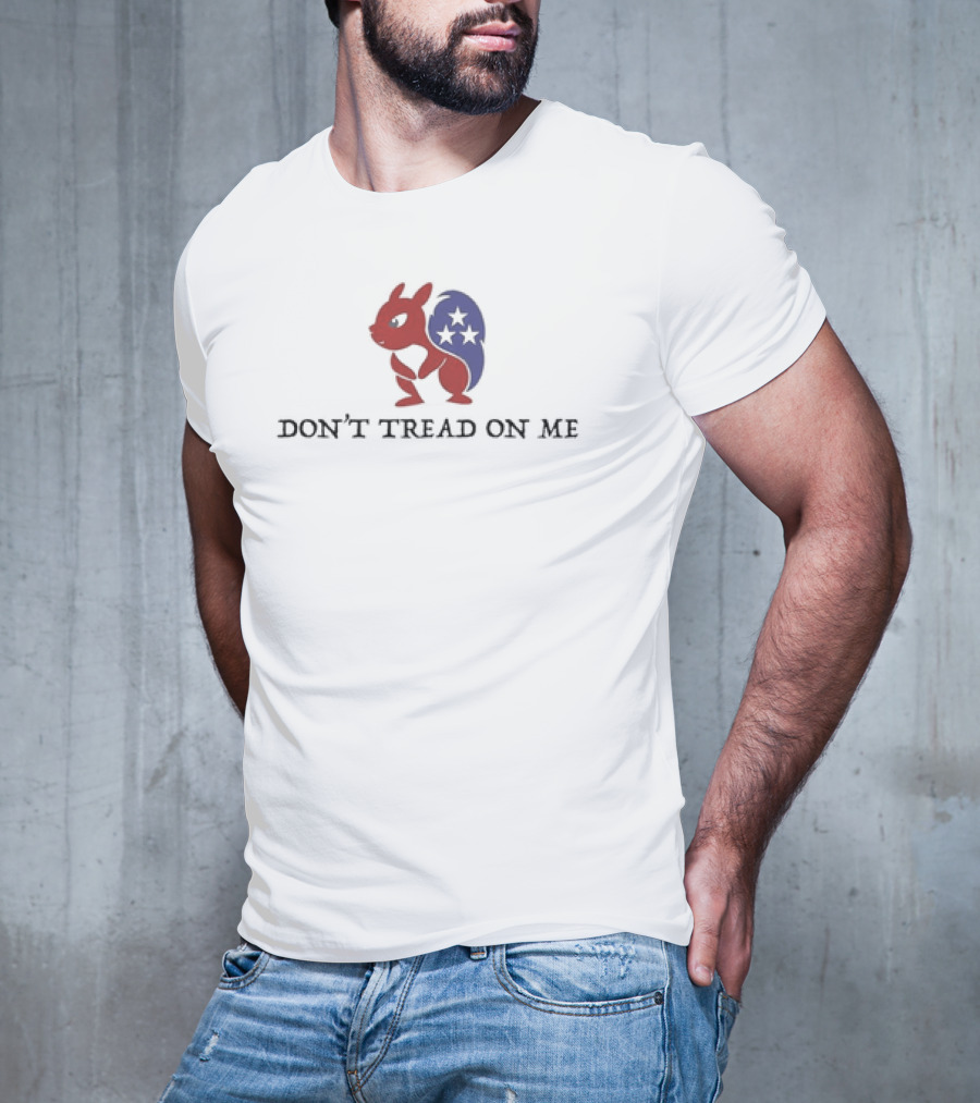 DON’T TREAD ON ME Patriotic Squirrel With Stars T-Shirt