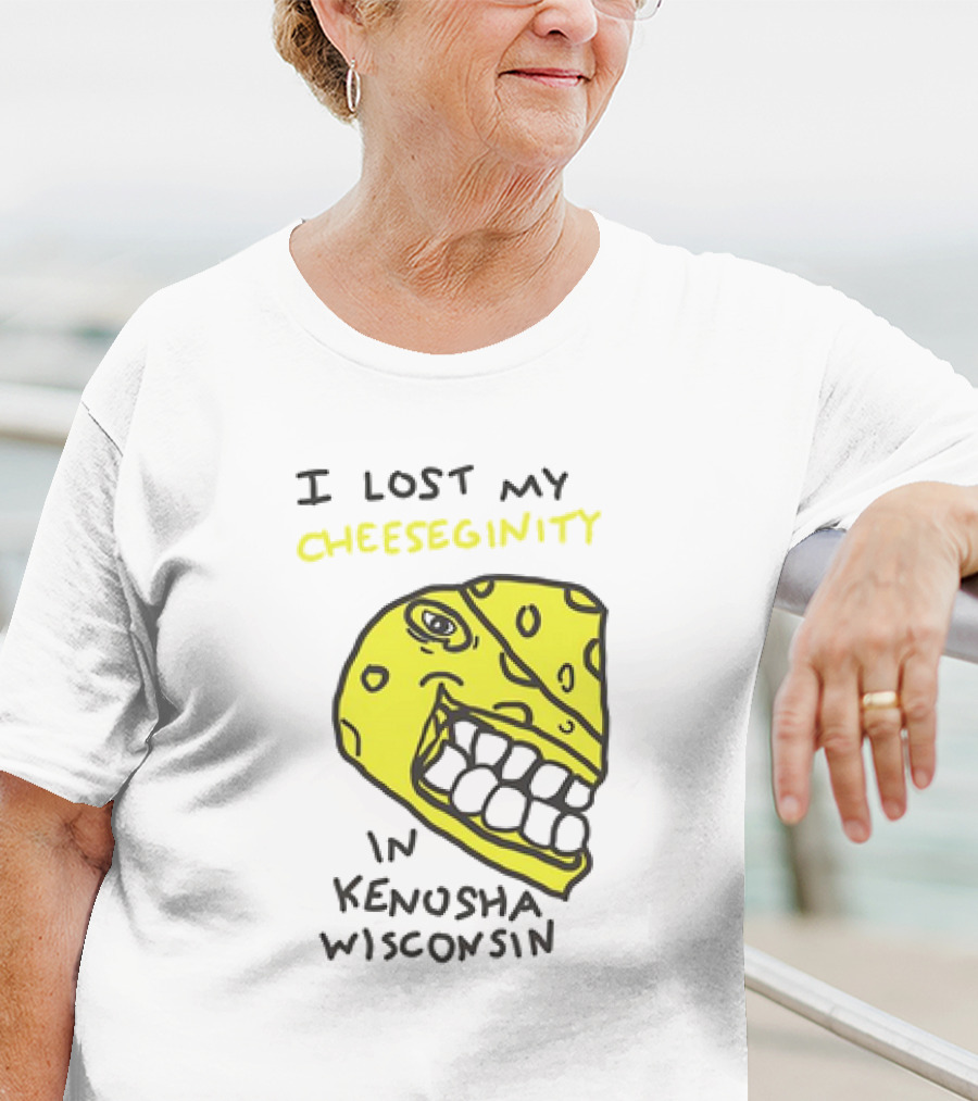 I Lost My Cheeseginity In Kenosha Wisconsin Cheese Face T-Shirt