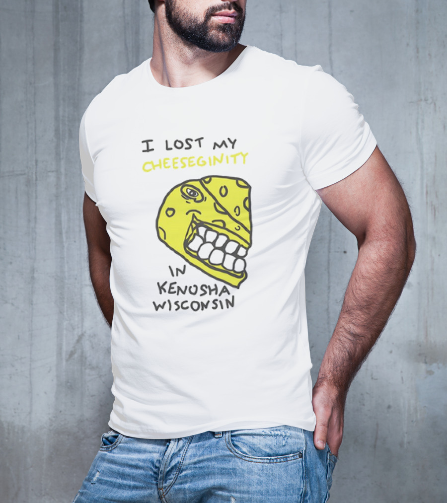 I Lost My Cheeseginity In Kenosha Wisconsin Cheese Face T-Shirt