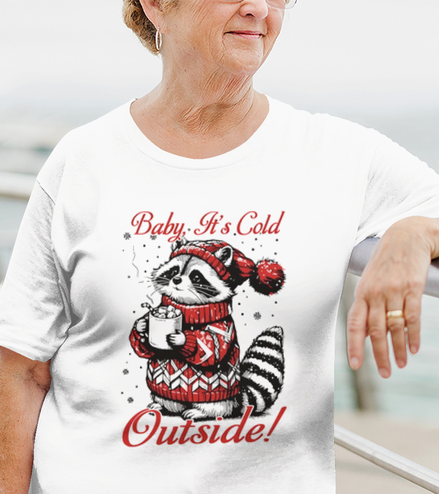 Baby It's Cold Outside Raccoon Christmas Sweater Hot Cocoa T-Shirt