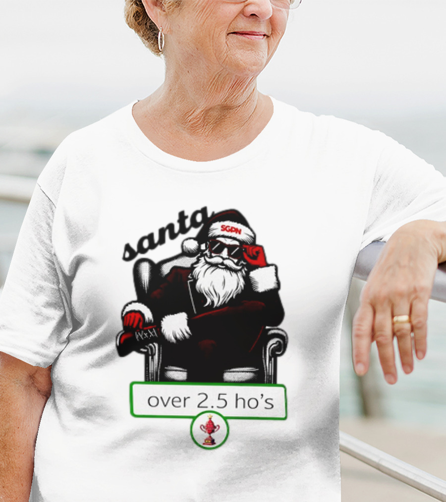 Santa SGPN Over 2.5 Ho’s Christmas T-Shirt