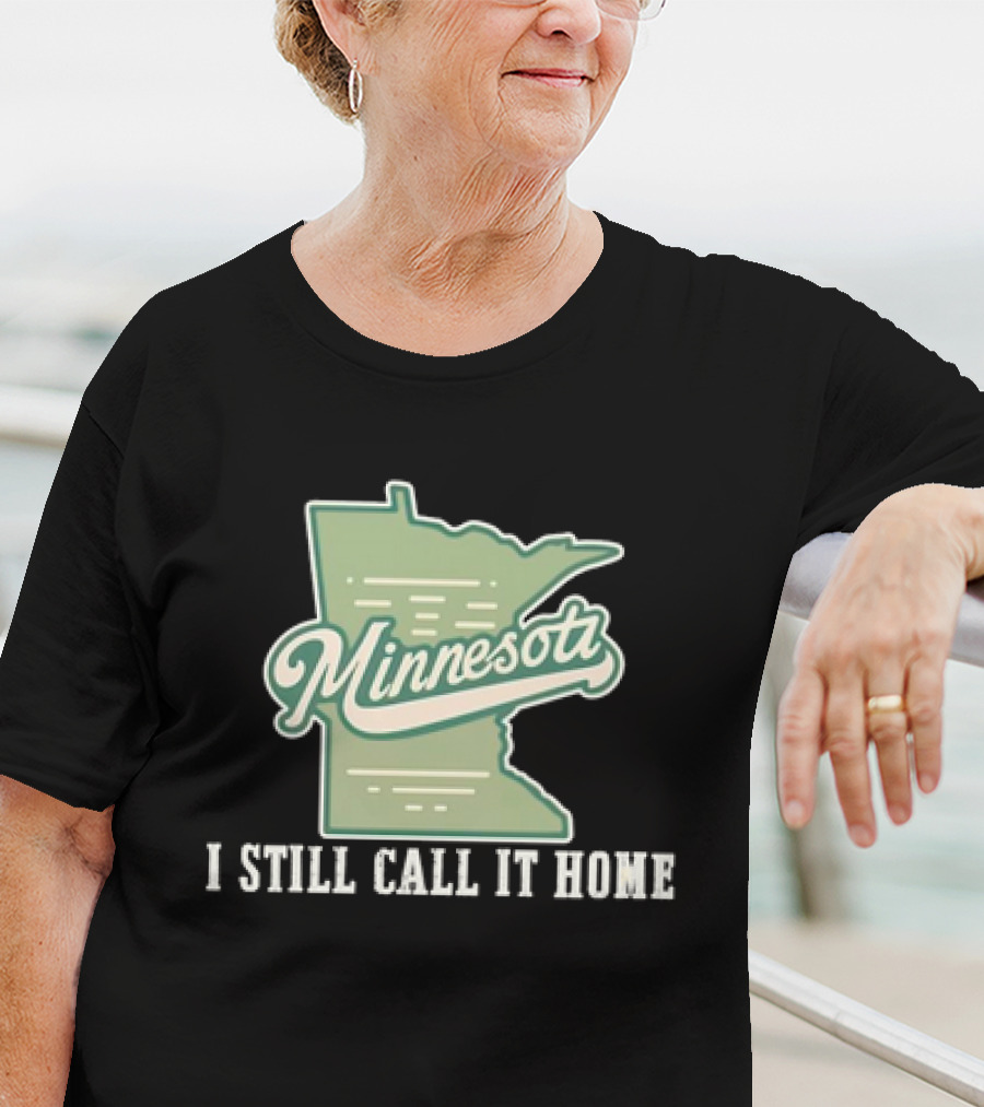 Minnesota Map I Still Call It Home T-Shirt