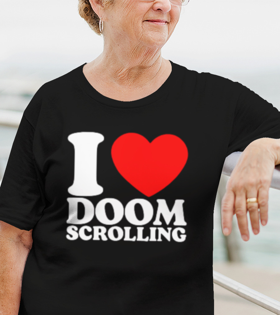 I Heart Doom Scrolling Bold White Text Red Heart T-Shirt