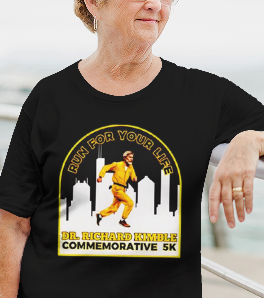 Run For Your Life Dr Richard Kimble Commemorative 5K Chase Through City T-Shirt