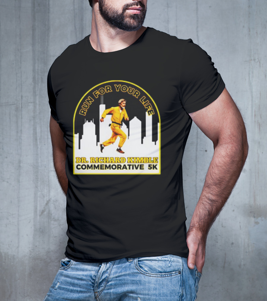 Run For Your Life Dr Richard Kimble Commemorative 5K Chase Through City T-Shirt