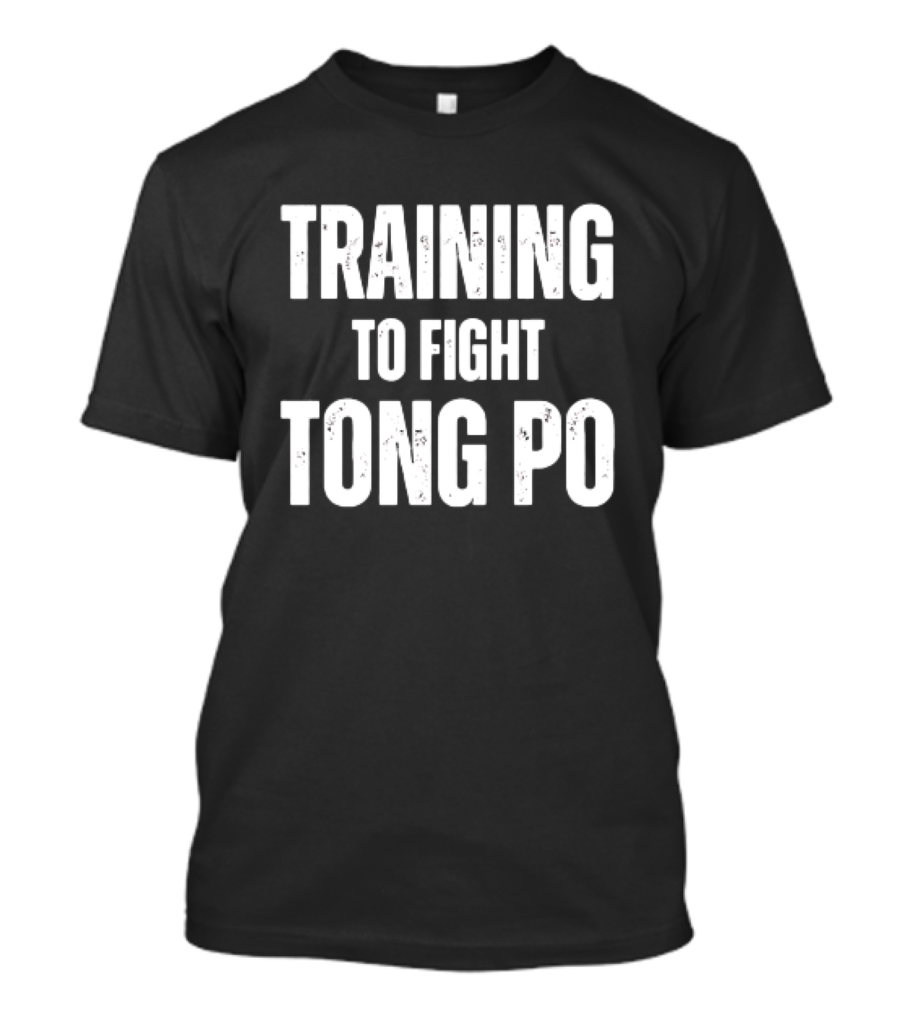 Training To Fight Tong Po Kickboxing Movie Reference T-Shirt
