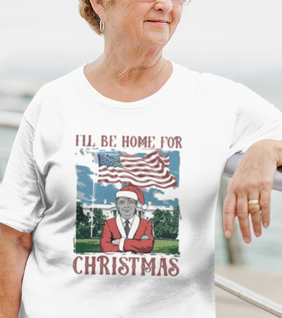 I'll Be Home For Christmas American Flag White House Santa Suit T-Shirt